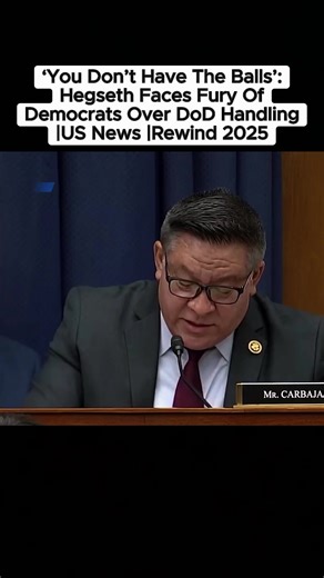 ‘you Don’t Have The Balls’: Hegseth Faces Fury Of Democrats Over DoD Handling |US News |Rewind 2025 #usa #news #trump #fyp #breakingnews