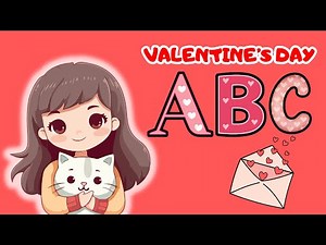 Fun ABC Song | Valentine’s Day Song for Kids| Phonic sounds | Alphabet with Love Words ABC #abcsong