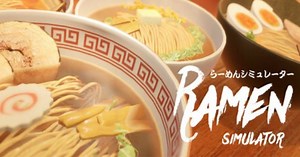 Ramen Simulator - Game mô phỏng siêu đói bụng đã trở lại và lợi hại hơn xưa