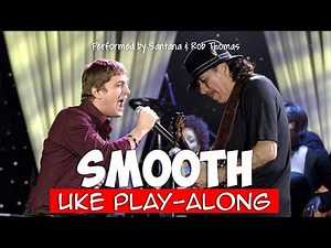 Smooth (ukulele play-along) (simplified)