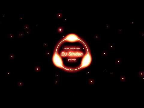 DJ Striden - Take Flight [Techno Dream Trance]