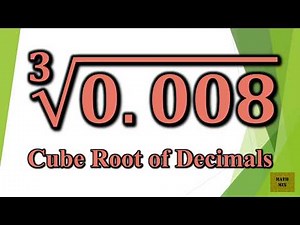 Cube Root of Decimals Video Lecture - Class 9