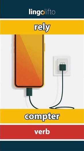 🇬🇧🇫🇷 rely - compter : learn English : apprenons l'anglais : vocabulary builder