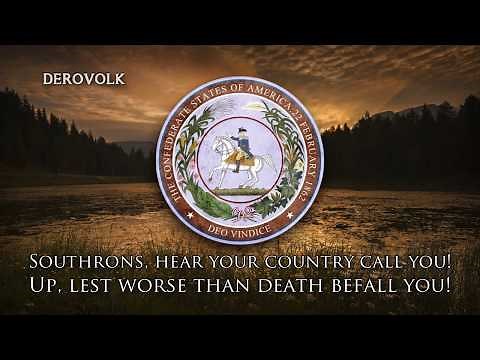 Patriotic Song of the Confederate States of America (1861-1865) - "To Arms in Dixie"
