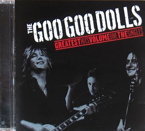 The Goo Goo Dolls - Greatest Hits Volume One: The Singles