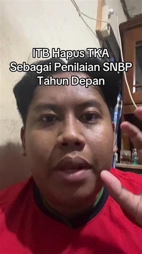 Perubahan Penilaian SNBP dan TKA di ITB Tahun Depan