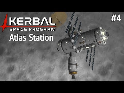 Atlas Station - Kerbal Space Program Career #4