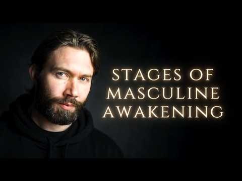 The Path of Masculine Awakening - How Men Move From Unconscious to Awake.