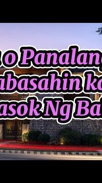 Dua o Panalangin na babasahin kapag papasok Ng bahay