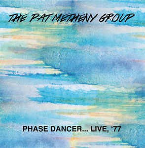 Pat Metheny Group - Phase Dancer... Live, '77