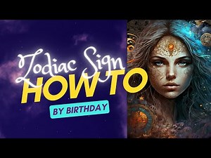 How to Zodiac Sign From Date of Birth | Simple Method | Month and Day | Find Out Here