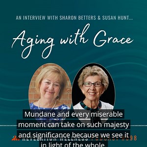 In today's episode of the Revelation Wellness Podcast, Alisa Keeton sat down with two Saints of the faith, Susan Hunt and Sharon Betters. In their book, Aging with Grace: Flourishing in Anti-Aging Culture, they encourage women to find hope through both contemporary and biblical accounts of women who rediscovered gospel-rooted joy later in life. No matter how old you are, you don't want to miss this conversation! It was on Holy Ground. They talk about how aging well starts when you're young in li
