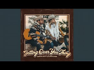 Getting Over You Thing