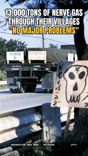 America Drove 13,000 Tons Of Nerve Gas Through Okinawan Villages