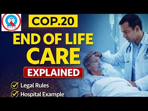COP 20 | End of Life Care Standard | NABH Hospital Accreditation Training | NABH 6th Edition