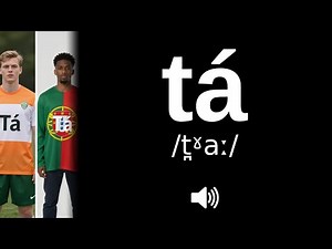 How to pronounce tá (CORRECTLY!)