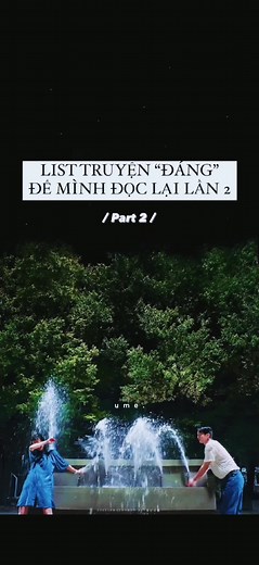 Còn bạn? List: - Và cậu bước đến (A Thuần) - Cùng em ngắm sao (Giảo Xuân Bính) - Thời niên thiếu không thể quay lại ấy (Đồng Hoa) - Mùa xuân ở căn nhà cũ (Yên Bán Căn) - Xuân khởi (Kim Bính) - Mười hai năm, kịch cố nhân (Mặc Bảo Phi Bảo) - Phục ưng (Xuân Phong Lựu Hoả) - Bảy kiếp xui xẻo (Cửu Lộ Phi Hương) - Đế vương nghiệp (Mị Ngữ Giả) - Mộng trong mộng (Xuân Phong Lựu Hoả) #booktook #tieuthuyet #ngontinh #fypシ #tieuthuyetngontinh
