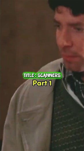 SCANNERS PART 1