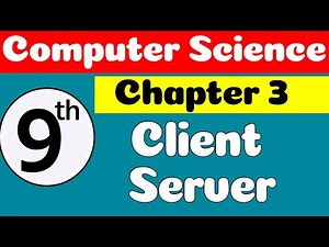 9th Class Computer Science Chapter 3 | SNC 2023 | Client Server | Class 9 Computer Chapter 3