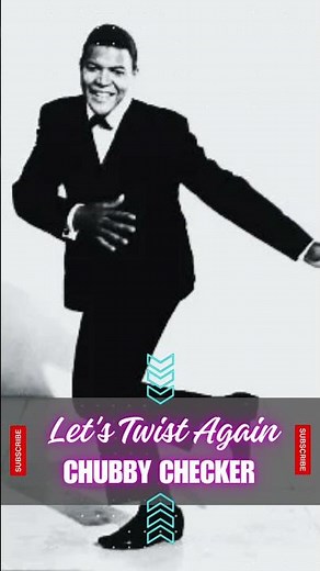 Chubby Checker - Let's Twist Again #lyrics