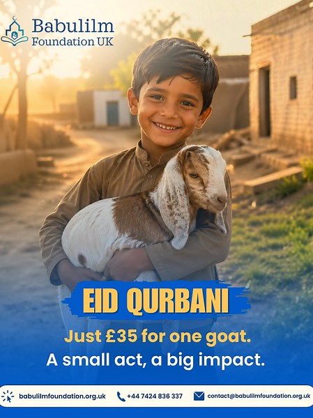 Eid Qurbani 2026 last day to order is 25/05/26 To place an order please contact us on : 07424 836 337 #bfuk #babulilmfoundationuk #helpingtheforgotten #eidaladha #qurbani