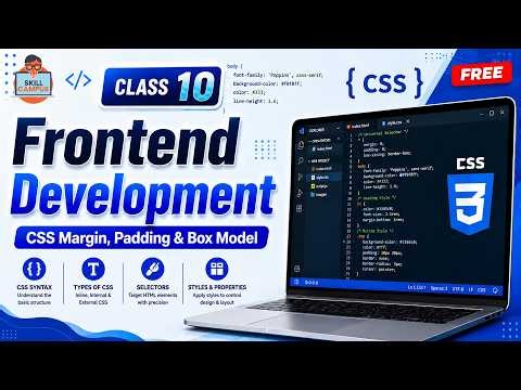 Class 10 - Frontend Development | CSS Margin, Padding & Box Model