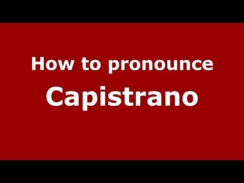 How to pronounce Capistrano (Italian/Italy) - PronounceNames.com