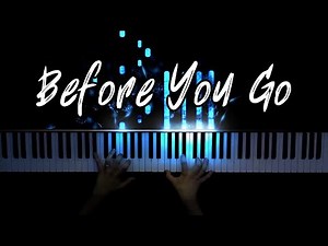 Lewis Capaldi - Before You Go (Piano Cover)