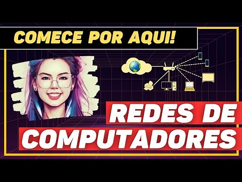 O QUE É UMA REDE DE COMPUTADORES? Visão geral completa sobre redes!