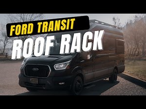 Ford Transit Roof Rack Install - A Game Changer for your Van!