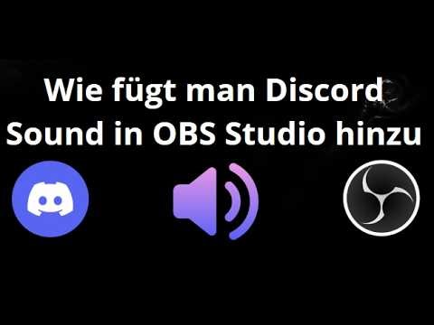Wie fügt man Discord Sound in OBS Studio hinzu - Vollständige Anleitung