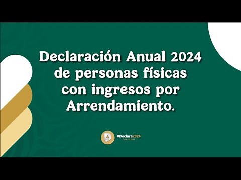 Tutorial Declaración Anual 2024 personas. Arrendamiento.