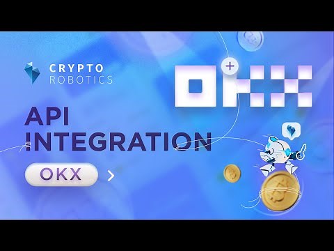 Cryptorobotics Terminal API Integration to OKX/OKEX Crypto Exchange