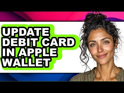 How to Update Debit Card in Apple Wallet (easy Method)