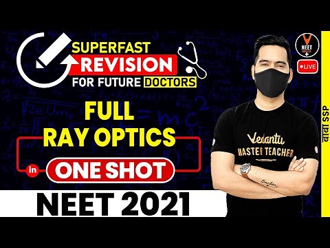 Complete Ray Optics Class 12 One Shot | NEET 2021 Preparation | NEET Physics | Sachin Sir
