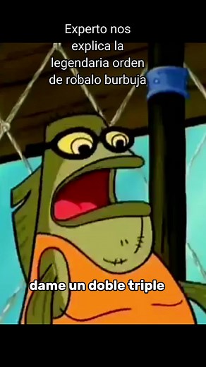 Experto nos explica la legendaria orden de robalo burbuja #robaloburbuja #bobesponja #cangreburger #calamardo #bobesponjachallenge #crustaceocascarudo #CapCut