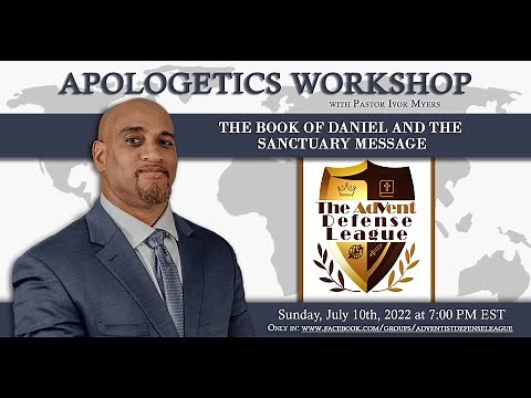 Daniel and the Sanctuary Message, with Pastor Ivor Myers