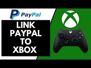 How To Link Paypal To Xbox Account For Xbox One & Series X/S