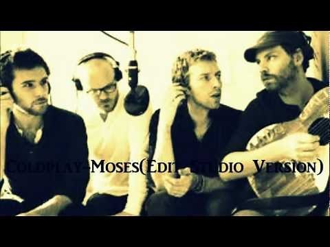 Coldplay - Moses (Live Version)