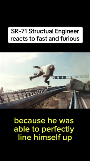 SR-71 Blackbird lead structural engineer reacts to fast and furious stunts #engineering #youtube #games #fypシ #fastandfuriousedit