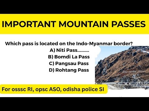 Important Mountain Passes of India/osssc RI/Opsc OAS/odisha police SI/S.education