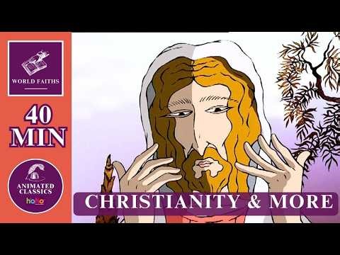 World Religions Explained | 40 Min Animated World Faith Collection | Christianity, Judaism & Sufism