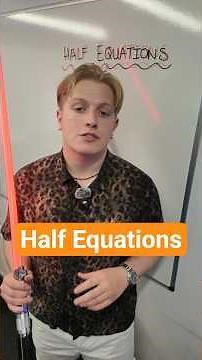 Half Equations | GCSE Chemistry (Higher)