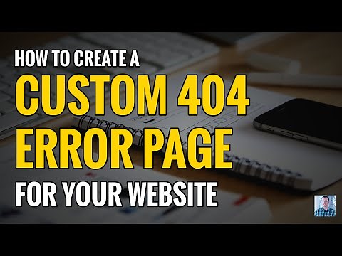 How to Create a Custom Error 404 Not Found Page