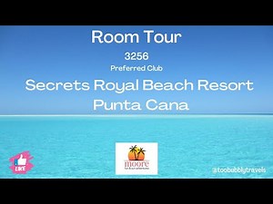 ROOM TOUR 3256 |*Preferred Club* Secrets Royal Beach Resort Punta Cana #secretsroyalbeach #roomtour