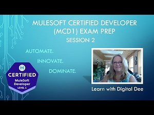 MCD Level 1 Exam Prep - Session 2 | MuleSoft Certification with Digital Dee (2025)