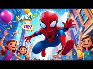 Spider-Man Song for Kids 🎵 | Superhero Nursery Rhyme & Sing-Along
