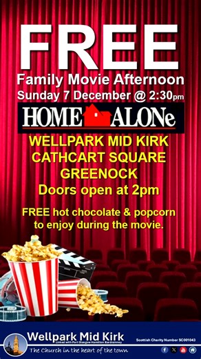 FREE FAMILY MOVIE AFTERNOON! Join us in Wellpark Mid Kirk on Sunday 7 December at 2:30pm for HOME ALONE Doors open at 2pm FREE Hot Chocolate & Popcorn to enjoy during the movie #Friendship #fun #WMK #share #family #advent #Christmas #hotchocolatedrink #homealone #hotchocolatewithmarshmallows #free #Popcorn #movie 12th Greenock Boys' Brigade - Wellpark Mid Kirk 7th Greenock GB Hamilton Bardrainney Kirk Inverclyde and District Battalion Boys' Brigade | Wellpark Mid Kirk