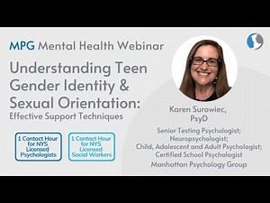 Understanding Teen Gender Identity and Sexual Orientation: Effective Support Techniques Psych/ LSW