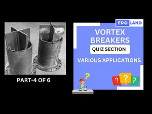 Vortex Breakers II Applications II Quiz II MCQs II Process Industry II EPCLAND